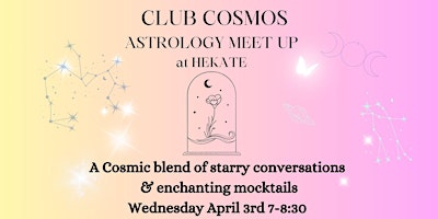 Imagem principal do evento Club Cosmos at Hekate a night of Astrology & Mocktails