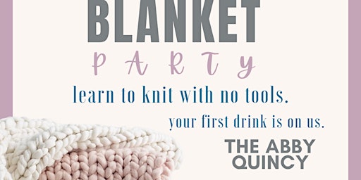 Imagen principal de Chunky Knit Blanket Party - The Abby 4/18