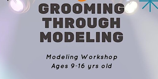Primaire afbeelding van Grooming Greatness: Modeling Workshop
