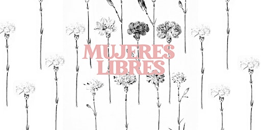 Mujeres Libres 15M primary image