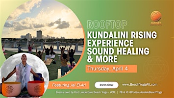 Imagem principal do evento Rooftop Kundalini Rising Experience, Sound Healing  & More : April Edition