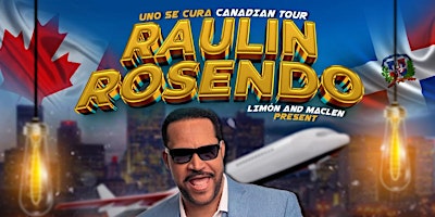 Imagem principal do evento Raulin Rosendo Canada Tour Montreal EVENT