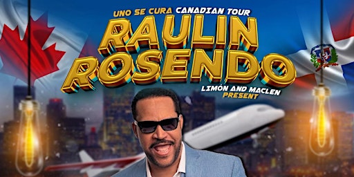 Raulin Rosendo Canada Tour Montreal EVENT primary image