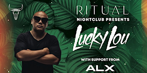 Imagem principal do evento Lucky Lou at Ritual Nightclub