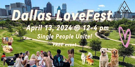 Imagen principal de Dallas LoveFest 2024 (Singles Get-Together)