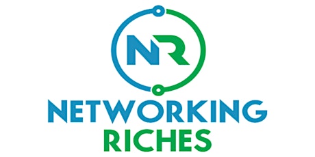 Networking Riches a Free 2 Day Live Online Workshop & Mastermind