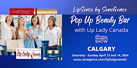 CALGARY National Women's Show LipSense  SeneGence Pop Up Shop  Beauty Bar