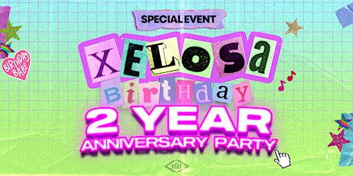 Imagem principal do evento XELOSA 2 YEAR ANNIVERSARY