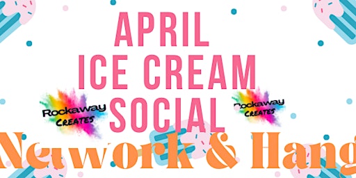 Rockaway Creates: Ice Cream Social Network & Hang primary image