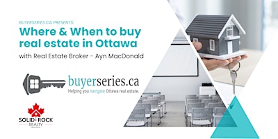 Imagem principal do evento Where & When to buy real estate in Ottawa - May 29