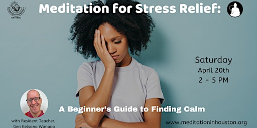 Primaire afbeelding van Meditation for Stress Relief: A Beginners Guide to Finding Calm