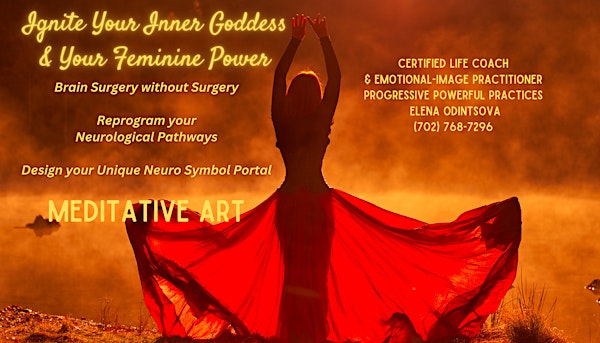 Ignite Your Inner Goddess & Your Feminine Power