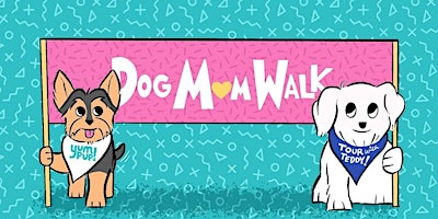Hauptbild für Dog Mom Walk