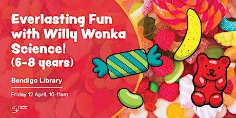 Everlasting fun with Willy Wonka science! (6-8 years) primary image