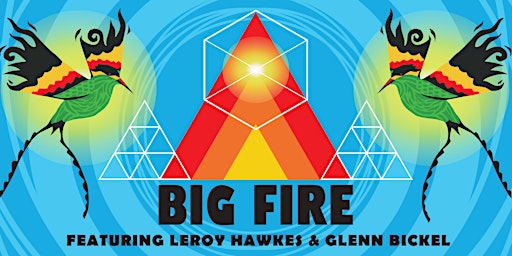 Imagen principal de Big Fire Feat. Leroy Hawkes & Glen Bickel.