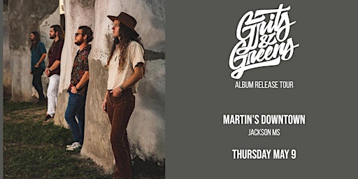 Primaire afbeelding van Grits & Greens Album Release Show at Martin's Downtown