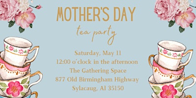 Image principale de Mother’s Day Tea Party