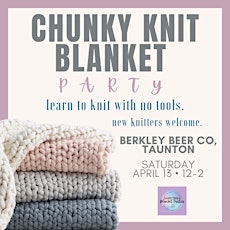 Chunky Knit Blanket Party - Berkley Beer Co 4/13  primärbild