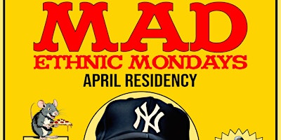 Mad Ethnic Mondays: April Residency primary image