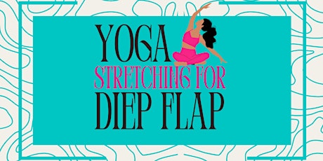 Yoga Stretching for DIEP Flap