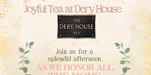 Joyful Tea at Dery House primary image