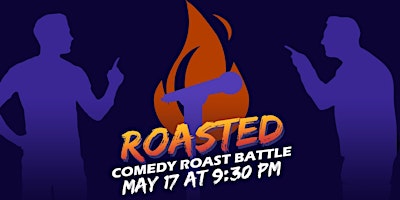 Immagine principale di "Roasted"( A Comedy Roast Battle Competition) 