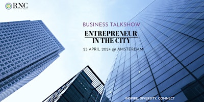Primaire afbeelding van Business Talkshow - Entrepreneur in the City