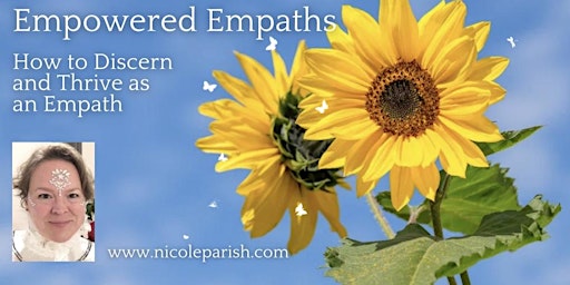 Empowered Empath: How to Discern and Thrive as an Empath primary image