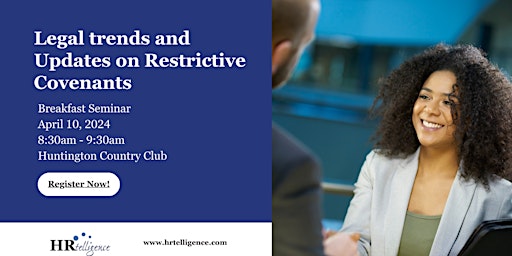 Legal Trends and Updates on Restrictive Covenants Presented by HRtelligence primary image