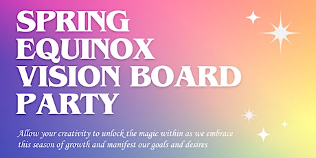 Spring Equinox Vision Board Party