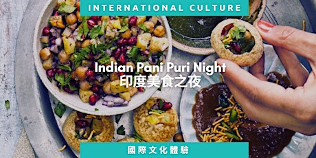 ICE Cultural Exploration Night - Indian Pani Puri primary image