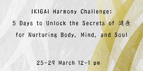 IKIGAI 5 Day Challenge: Unlock the Secrets of 健康 for Overall Health