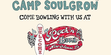 Camp SoulGrow Bowling at Rock 'n' Bowl