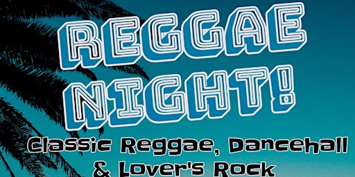 Primaire afbeelding van REGGAE NIGHT! First Tuesdays @ Blue Moon Tavern