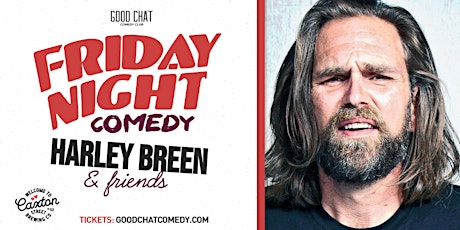 Friday Night Comedy w/ Harley Breen & Friends!