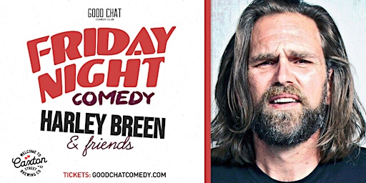 Friday Night Comedy w/ Harley Breen & Friends! primary image