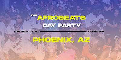 Imagen principal de THE AFROBEATS DAY PARTY -  PHOENIX, AZ