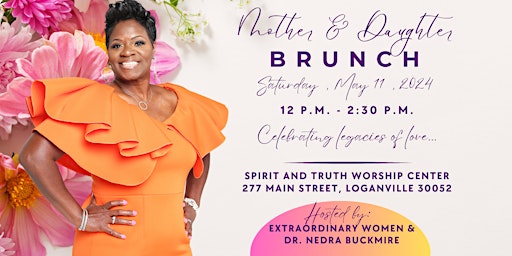Extraordinary Women's Ministry - Mother & Daughter Brunch primary image