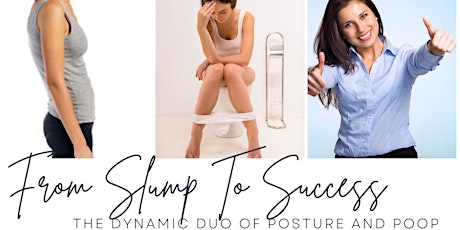 From Slump to Success: The Dynamic Duo of Posture and Poop