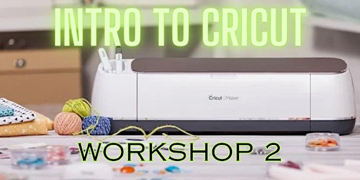 Intro to Cricut Workshop 2 primary image