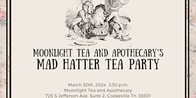 Primaire afbeelding van Moonlight Tea and Apothecary's Mad Hatter Tea Party