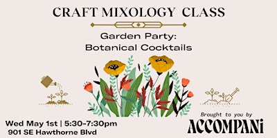 Imagem principal do evento Craft Mixology Class: Garden Party-Botanical Cocktails