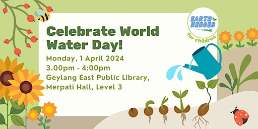 Imagen principal de Celebrate World Water Day! | Geylang East Public Library