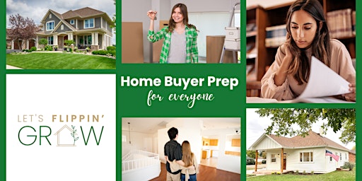 Home Buyer Prep for Everyone! primary image