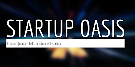 Find a Cofounder, Help or Join a Tech Startup