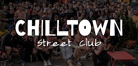 Chilltown Street Club - Weekly Warm-Up: ~4-Mile Run/Walk