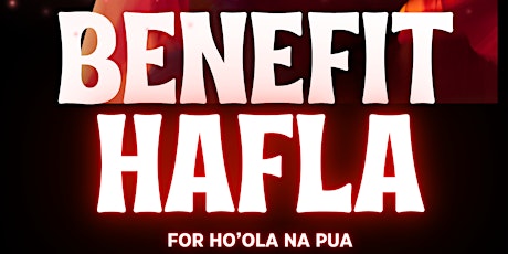 Benefit Hafla for Ho'ola Na Pua