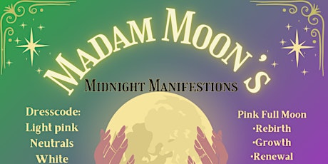 Madam Moon's Midnight Manifestations