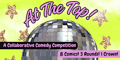 Image principale de At The Top: A Collaborative Comedy Competition