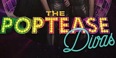 Imagem principal do evento The Poptease Divas